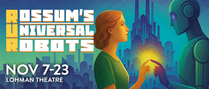 Rossum's Universal Robots Nov. 7-23